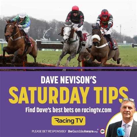 dave nevison|dave nevison tips for saturday.